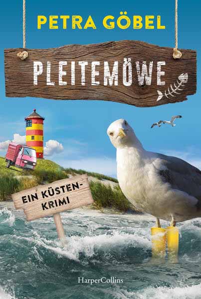 Pleitemöwe Ein Küsten-Krimi | Petra Göbel