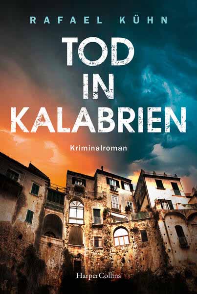 Tod in Kalabrien | Rafael Kühn