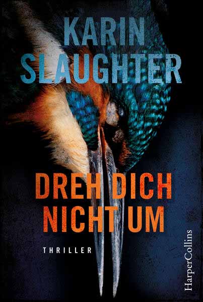 Dreh dich nicht um Thriller | Der fesselnde SPIEGEL-Bestsellerroman ruft Sara Linton erneut zum Einsatz - »Ich würde der Autorin überallhin folgen.« Gillian Flynn, Autorin von »Gone Girl« | Karin Slaughter