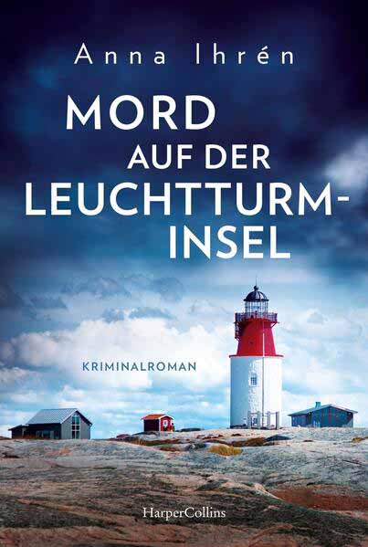 Mord auf der Leuchtturminsel | Anna Ihrén