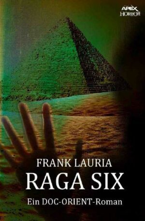 RAGA SIX: Ein DOC-ORIENT-Roman | Bundesamt für magische Wesen