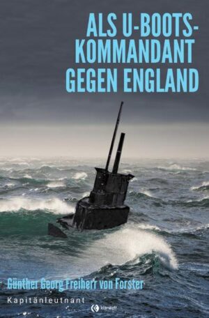 Als U-Boots-Kommandant gegen England | Bundesamt für magische Wesen