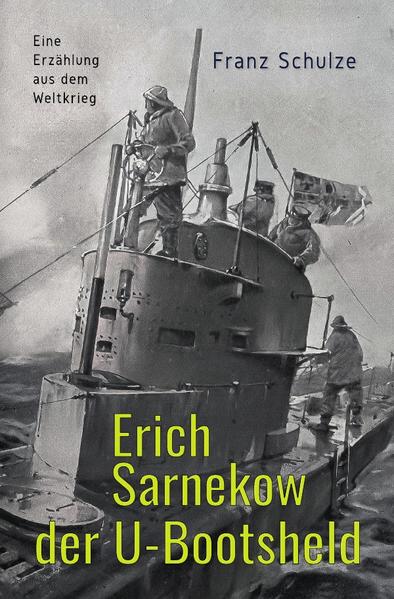 Erich Sarnekow der U-Bootsheld | Bundesamt für magische Wesen