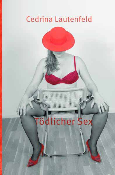 Tödlicher Sex | Cedrina Lautenfeld