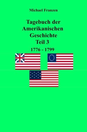 Tagebuch der Amerikanischen Geschichte Teil 3