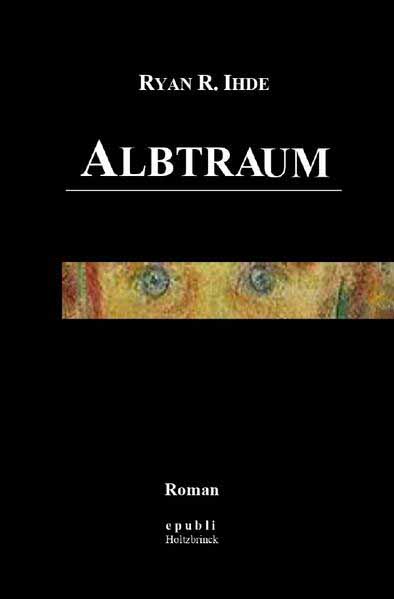 Albtraum | Ryan R. Ihde