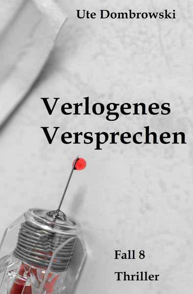 Eltville-Thriller / Verlogenes Versprechen | Ute Dombrowski