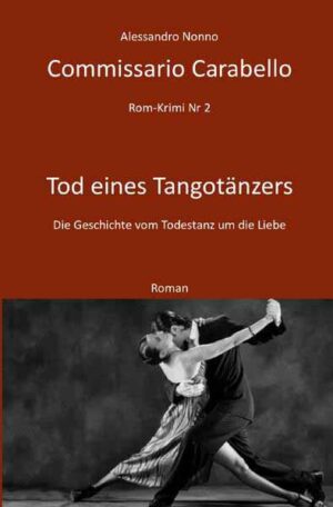 Rom-Krimi / Commissario Carabello Tod eines Tangotänzers | Alessandro Nonno