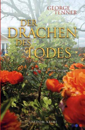 Lasse-Larsson-Usedom-Kriminalroman / Der Drachen des Todes | George Tenner