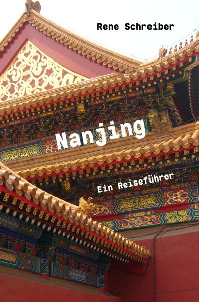 Entdecken Sie die Städte der Welt: Nanjing Ein Reiseführer | Bundesamt für magische Wesen
