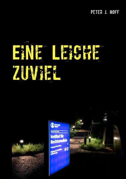 Eine Leiche zuviel Zürich im Licht der Dunkelheit | Peter J. Hoff