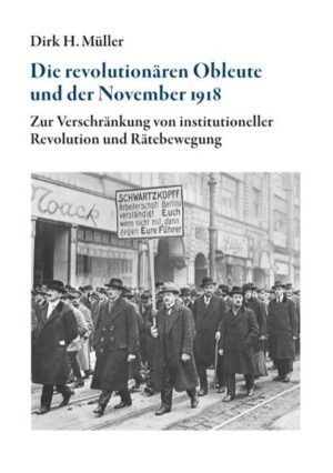 Die revolutionären Obleute und der November 1918 | Bundesamt für magische Wesen