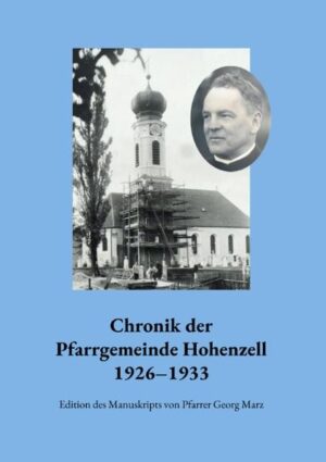 Chronik der Pfarrgemeinde Hohenzell 1926-1933 | Bundesamt für magische Wesen