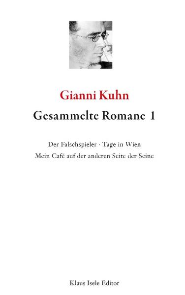 Band 3 der Gianni-Kuhn-Werkausgabe enthält die Romane "Der Falschspieler", "Tage in Wien" und "Mein Café auf der anderen Seite der Seine".