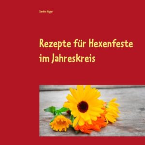 Zuckerfreie, vegane Rezepte für alle 8 Hexenfeste im Jahr. Bunt gemischt von Brennnessel-Aufstrich bis Hexensuppe und  von Räucherbundles bis Zahnpasta. Mit nur wenigen Zutaten hext ihr zu jedem Fest das passende Gericht.