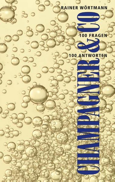 Wissenswertes über Champagner, Sekt und Schaumweine im In- und Ausland.