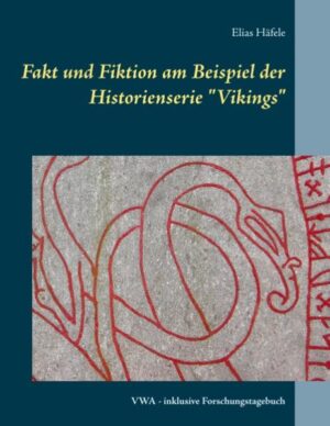 Fakt und Fiktion am Beispiel der Historienserie "Vikings" | Bundesamt für magische Wesen
