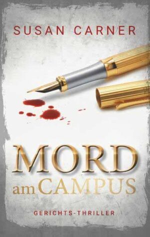 Mord am Campus Gerichtsthriller | Susan Carner
