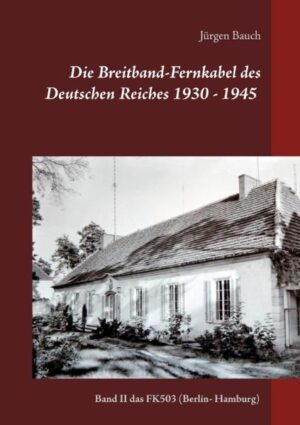 Die Breitband-Fernkabel des Deutschen Reiches 1930 - 1945 - 2017 | Bundesamt für magische Wesen