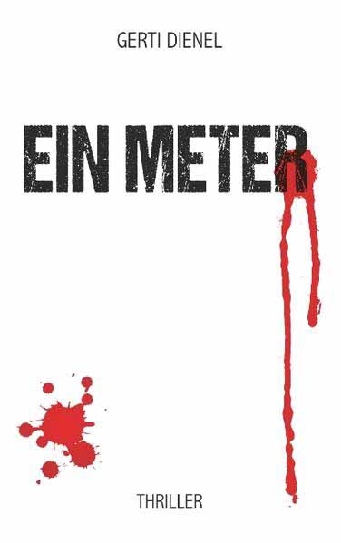 Ein Meter | Gerti Dienel