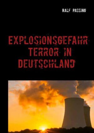 Explosionsgefahr Terror in Deutschland | Ralf Passing