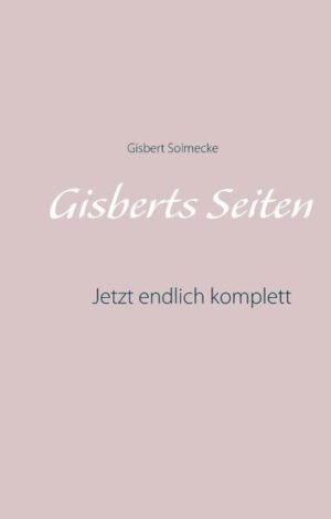 Gisbert Solmeckes gesamte Seiten. Hier erstmals beinahe komplett. Und für einen Appel und ein Ei.