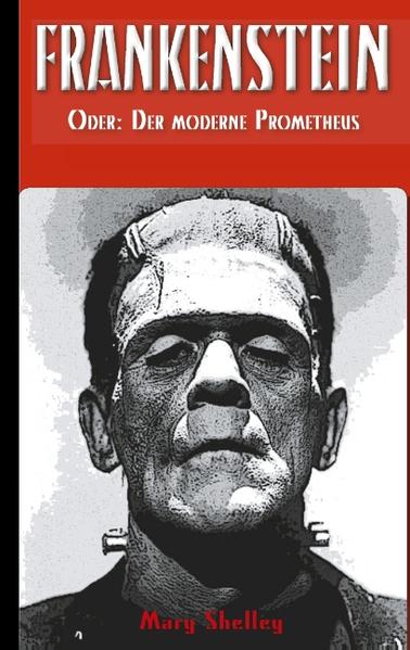 Mary Wollstonecraft Shelley: Frankenstein - oder: Der moderne Prometheus | Neu editierte Ausgabe 2020 | Der ehrgeizige Student Viktor Frankenstein erschafft an der damals höchst renommierten Universität Ingolstadt mit Hilfe alchemistischer Methoden und der neu entdeckten Elektrizität aus unbelebter Materie einen künstlichen Menschen. Als dieser aber zum Leben erwacht, ist Viktor vom Ergebnis seines Experiments - es ist eine monströse, angsteinflößende Kreatur, die er erschuf - entsetzt und angewidert und flieht aus dem Labor. Bei seiner Rückkehr ist der Unhold verschwunden. Als Abkömmling der Menschheit und doch vollständig Ausgestoßener irrt das Monster durch die Welt, auf der Suche nach seiner Bestimmung. Doch mit wachsender Verzweiflung nimmt auch die Begierde nach Rache an seinem Schöpfer, der ihn feige im Stich ließ, zu ...