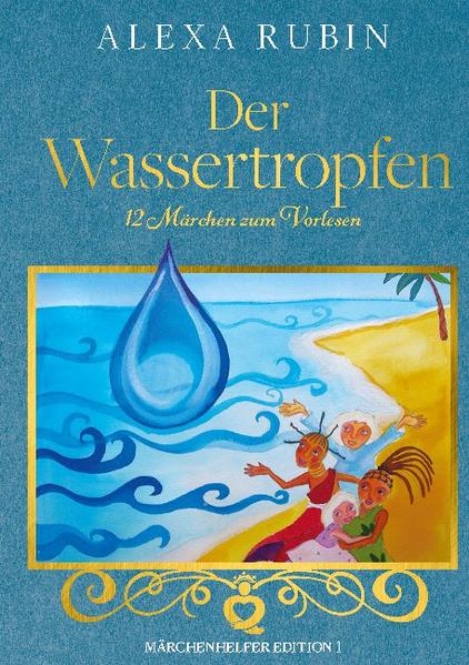 Märchenhelfer Edition: Der Wassertropfen | Bundesamt für magische Wesen