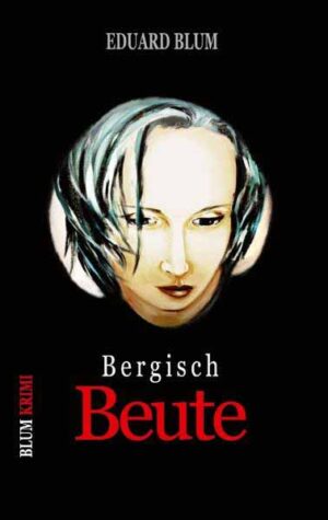 Bergisch Beute | Eduard Blum