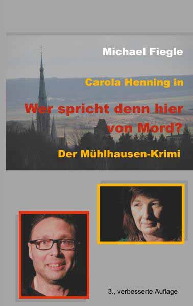 Carola Henning in "Wer spricht denn hier von Mord?" Der Mühlhausen-Krimi | Michael Fiegle