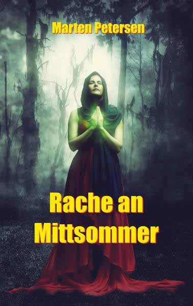 Rache an Mittsommer | Marten Petersen