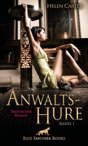 - AnwaltsHure Band 1 - Eine Hure aus Leidenschaft, ein charismatischer Anwalt und ein egozentrischer Sohn ... … entführen den Leser in die Welt der englischen Upper Class, in das moderne London des Adels, des Reichtums und der scheinbar grenzenlosen sex