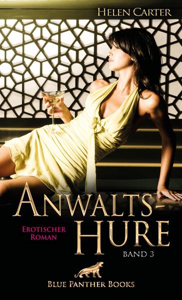 - AnwaltsHure Band 3 - Eine Hure aus Leidenschaft, ein charismatischer Anwalt und ein egozentrischer Sohn ... Für die londoner Edelhure Emma Hunter sieht es nach einem ganz gewöhnlichen Job aus. Doch was als erotisches Date beginnt, endet für sie in ein