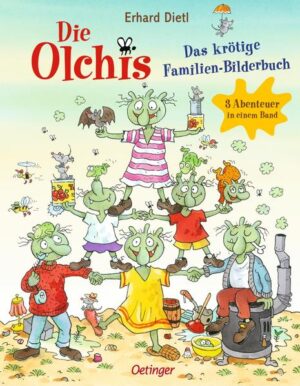 Die Olchis. Das krötige Familien-Bilderbuch | Bundesamt für magische Wesen