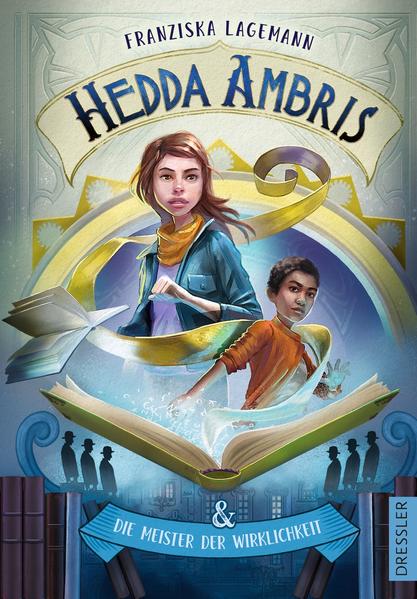 Hedda Ambris und die Meister der Wirklichkeit | Bundesamt für magische Wesen