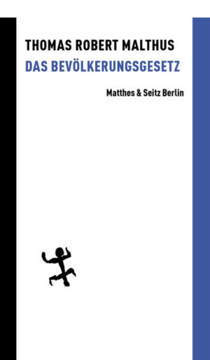 Das Bevölkerungsgesetz | Thomas Robert Malthus
