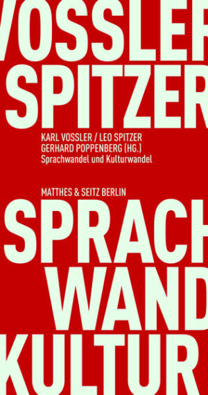 Sprachwandel und Kulturwandel | Karl Vossler, Leo Spitzer, Gerhard Poppenberg, Gerhard Poppenberg