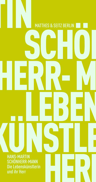 Die Lebenskünstlerin und ihr Herr | Hans-Martin Schönherr-Mann