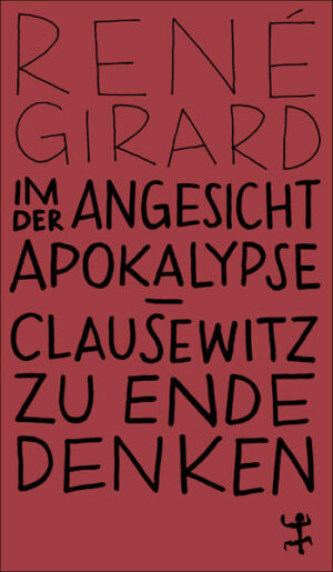 Im Angesicht der Apokalypse | René Girard