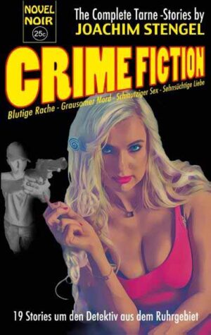 Crime Fiction Die Tarne-Anthologie | Joachim Stengel