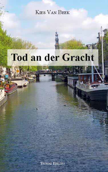 Tod an der Gracht Kies van Beek | Thomas Ebeling