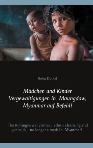 Mädchen und Kinder Vergewaltigungen in Maungdaw