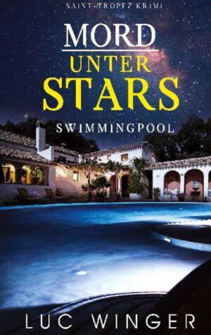 Mord unter Stars Swimmingpool | Luc Winger