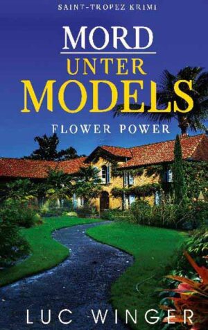 Mord unter Models Flower Power | Luc Winger