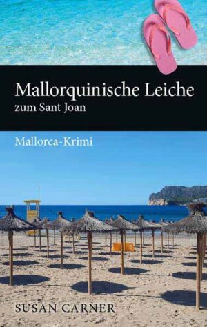 Mallorquinische Leiche zum Sant Joan Mallorca-Krimi | Susan Carner