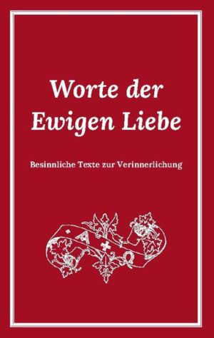 Besinnliche christliche Texte zur Verinnerlichung und Meditation aus dem Werk des österreichischen Mystikers Jakob Lorber.