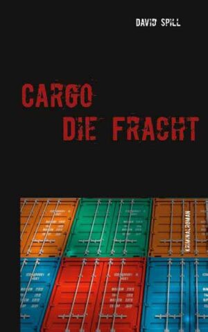 Cargo Die Fracht | David Spill