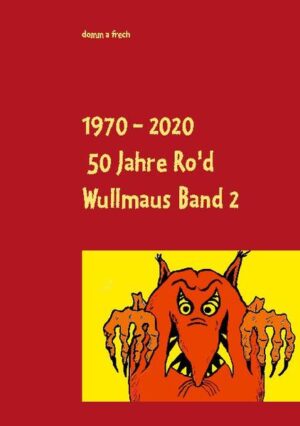 1970 - 2020 50 Jahre Ro'd Wullmaus | Bundesamt für magische Wesen