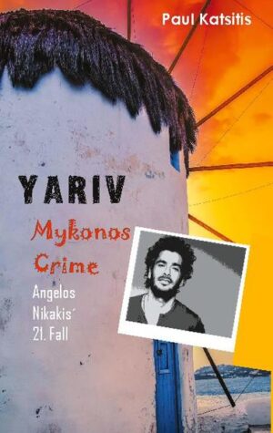 Yariv - Mykonos Crime 21 | Paul Katsitis
