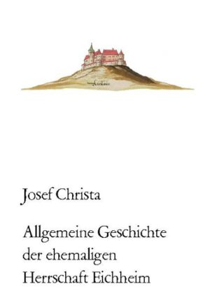 Allgemeine Geschichte der ehemaligen Herrschaft Eichheim | Bundesamt für magische Wesen